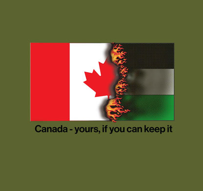 Canada Yours if you can keep it  Unisex t-shirt
