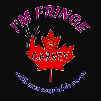 I'm Fringe Forsake Carney  Unisex t-shirt